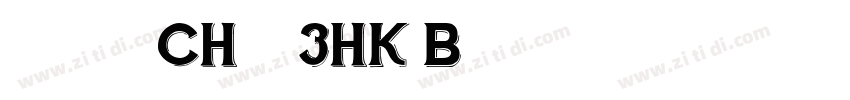 蒙纳字库_CHei3HK Bold字体转换